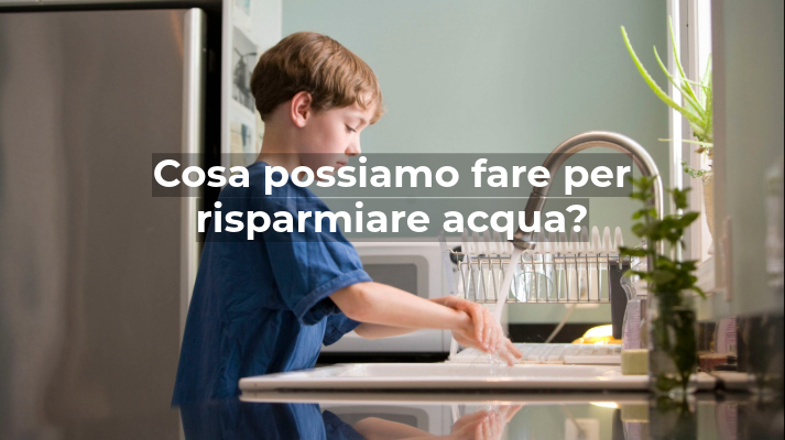 Come fare per risparmiare acqua