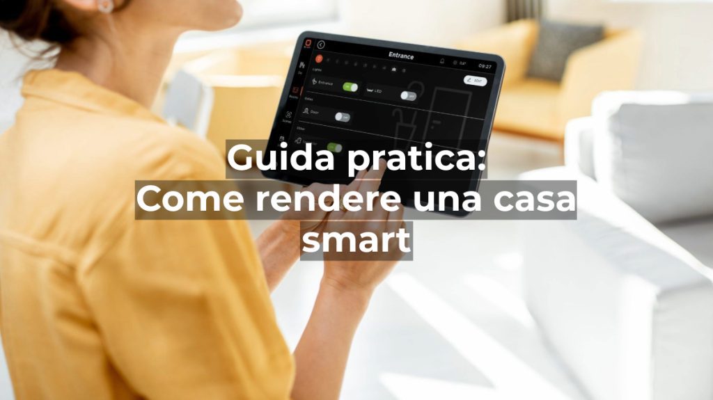 Come rendere una casa smart?